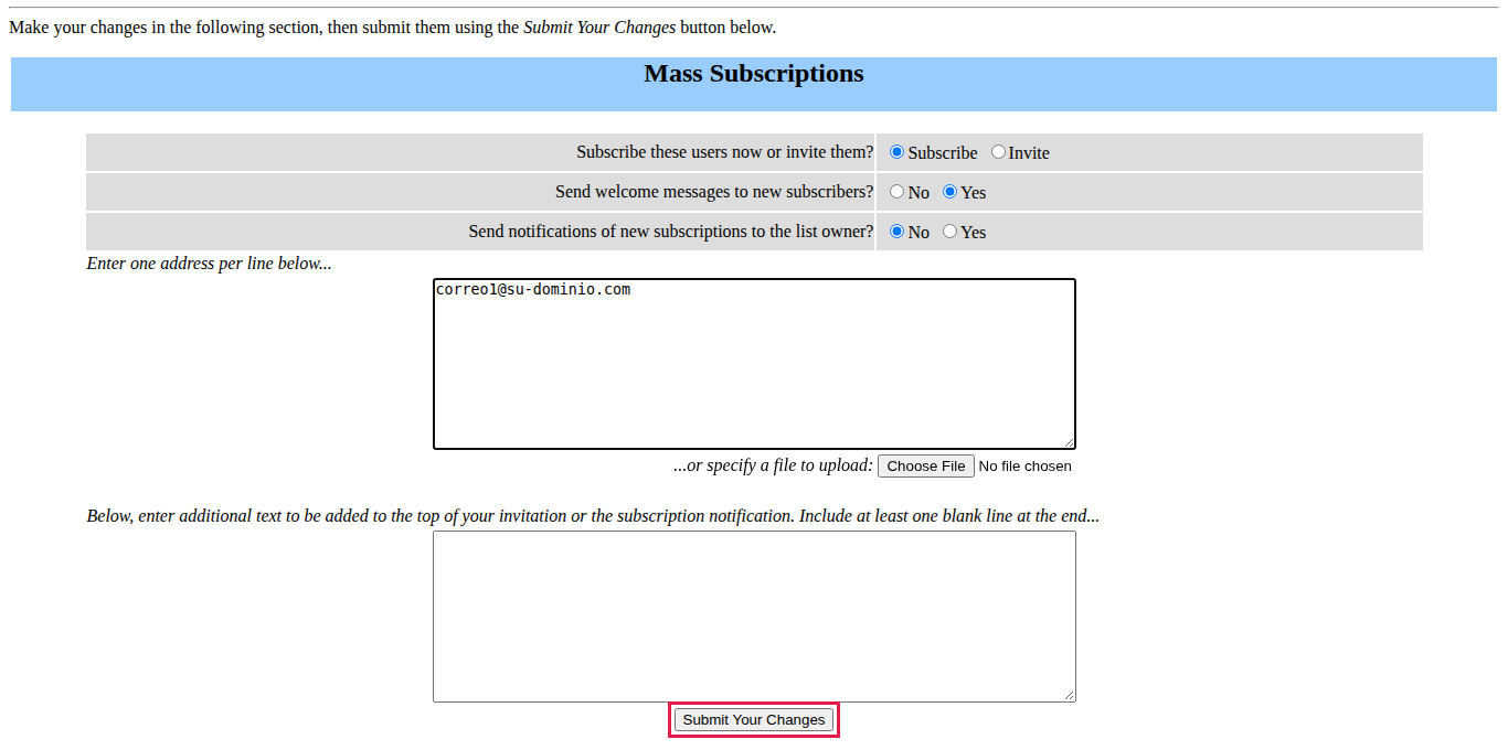 Pantalla Mass Subscriptions con una dirección escrita y el botón Submit Your Changes